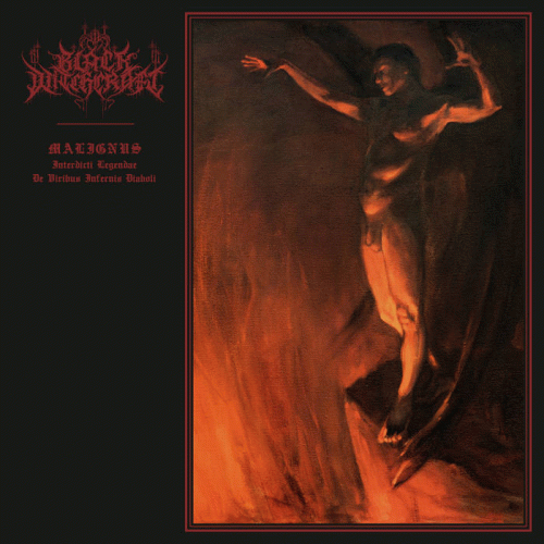 BLACK WITCHCRAFT (Pol) : Malignus: Interdicti Legendae De Viribus Infernis Diaboli